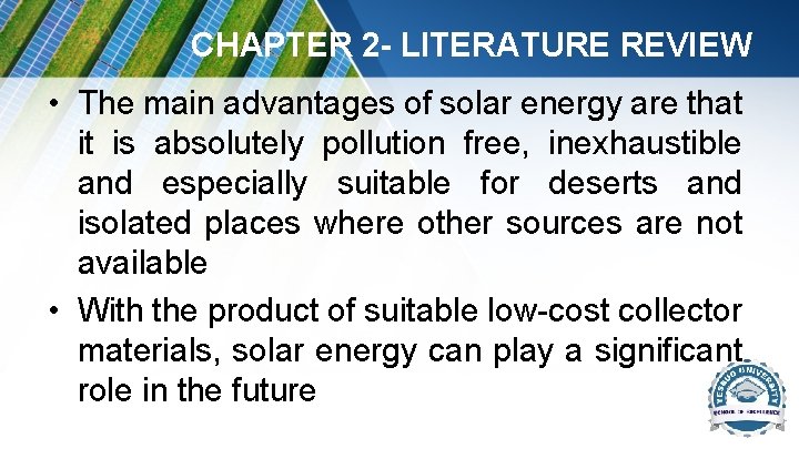 CHAPTER 2 - LITERATURE REVIEW • The main advantages of solar energy are that CHAPTER 2 - LITERATURE REVIEW • The main advantages of solar energy are that