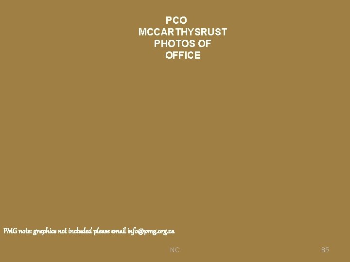 PCO MCCARTHYSRUST PHOTOS OF OFFICE PMG note: graphics not included please email info@pmg. org.