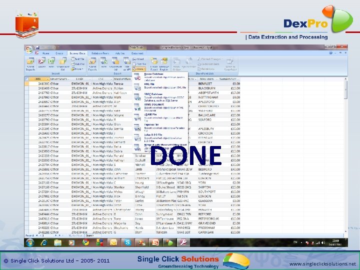 DONE © Single Click Solutions Ltd – 2005 - 2011 www. singleclicksolutions. net 