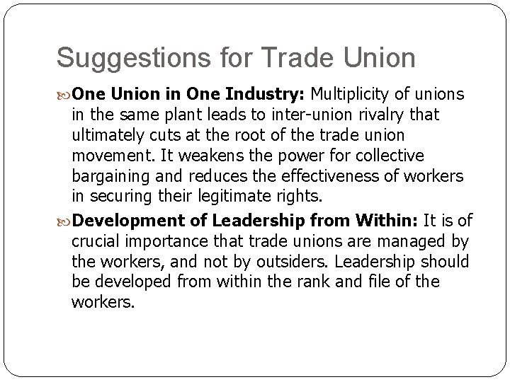 Suggestions for Trade Union One Union in One Industry: Multiplicity of unions in the Suggestions for Trade Union One Union in One Industry: Multiplicity of unions in the