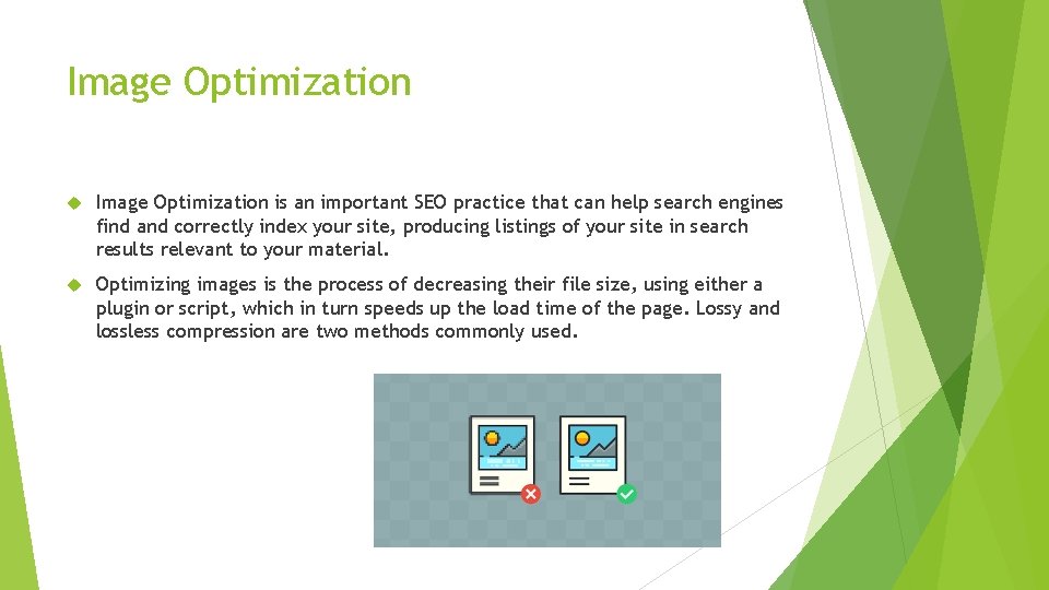 Image Optimization is an important SEO practice that can help search engines find and