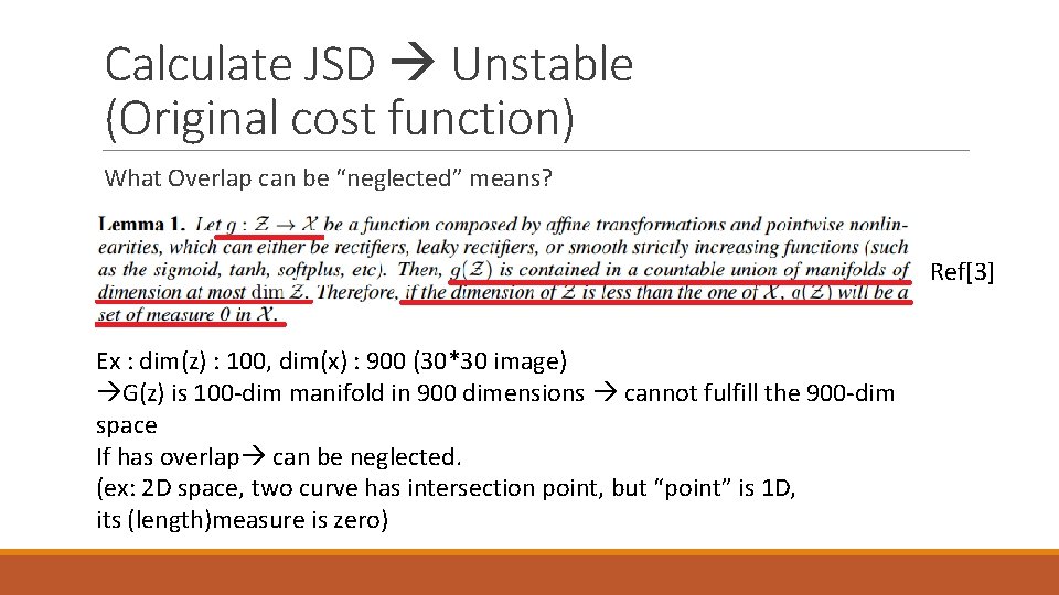 Calculate JSD Unstable (Original cost function) What Overlap can be “neglected” means? Ref[3] Ex