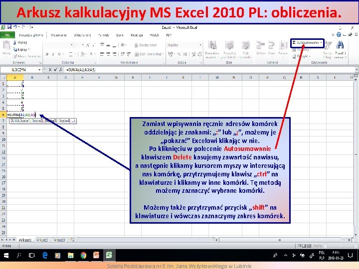 Arkusz kalkulacyjny MS Excel 2010 PL: obliczenia. Zamiast wpisywania ręcznie adresów komórek oddzielając je