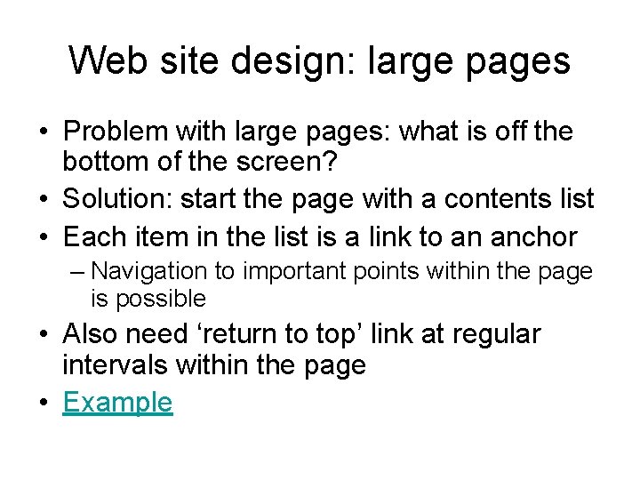Web site design: large pages • Problem with large pages: what is off the