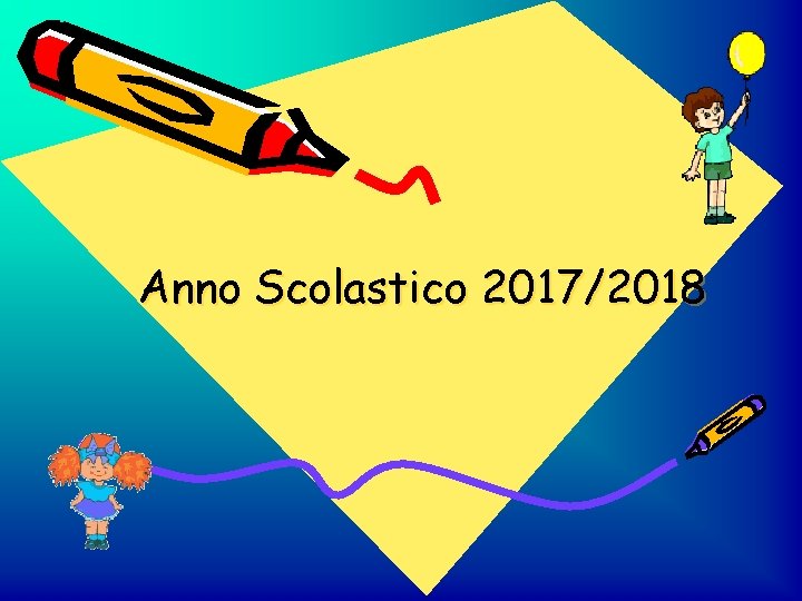 Anno Scolastico 2017/2018 