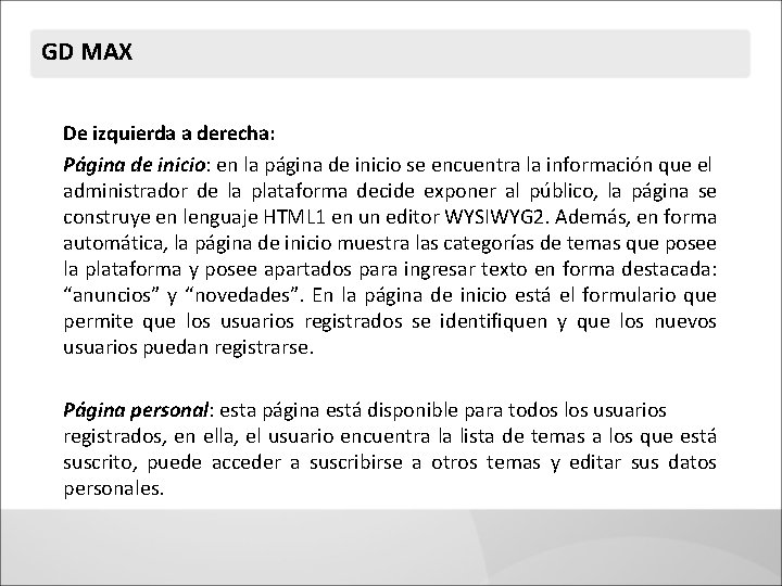 GD MAX De izquierda a derecha: Página de inicio: en la página de inicio