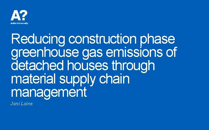 Reducing construction phase greenhouse gas emissions of detached