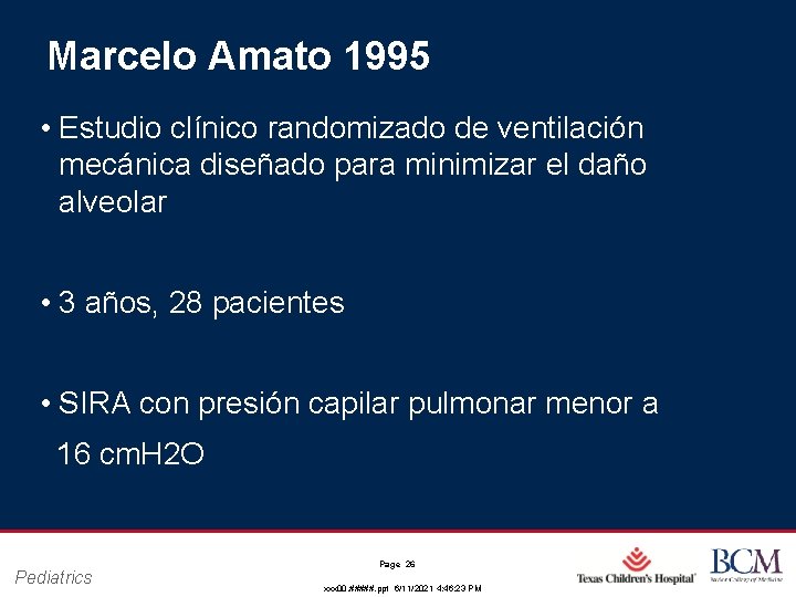 Marcelo Amato 1995 • Estudio clínico randomizado de ventilación mecánica diseñado para minimizar el Marcelo Amato 1995 • Estudio clínico randomizado de ventilación mecánica diseñado para minimizar el