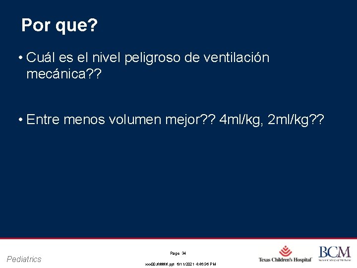 Por que? • Cuál es el nivel peligroso de ventilación mecánica? ? • Entre Por que? • Cuál es el nivel peligroso de ventilación mecánica? ? • Entre