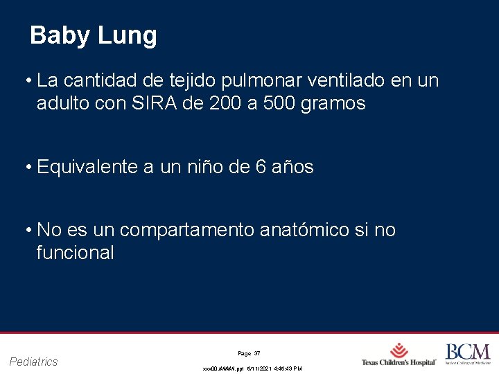 Baby Lung • La cantidad de tejido pulmonar ventilado en un adulto con SIRA Baby Lung • La cantidad de tejido pulmonar ventilado en un adulto con SIRA