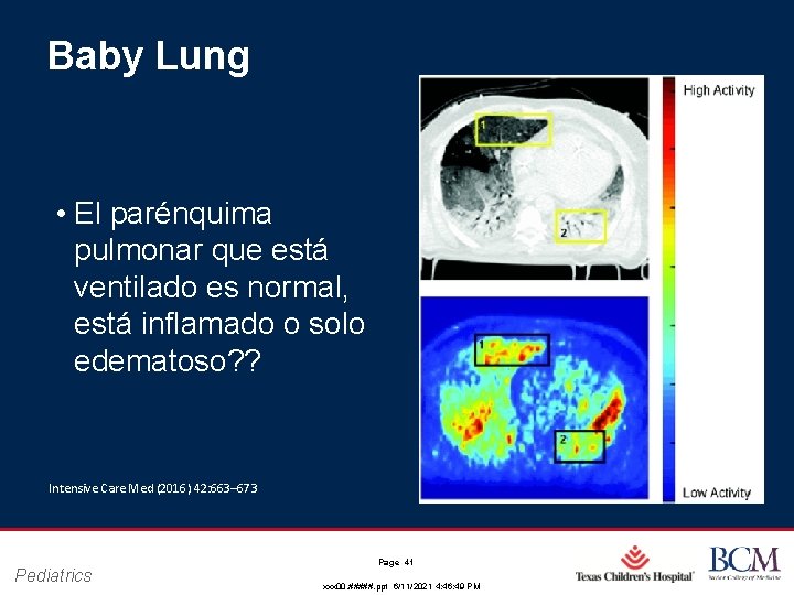 Baby Lung • El parénquima pulmonar que está ventilado es normal, está inflamado o Baby Lung • El parénquima pulmonar que está ventilado es normal, está inflamado o