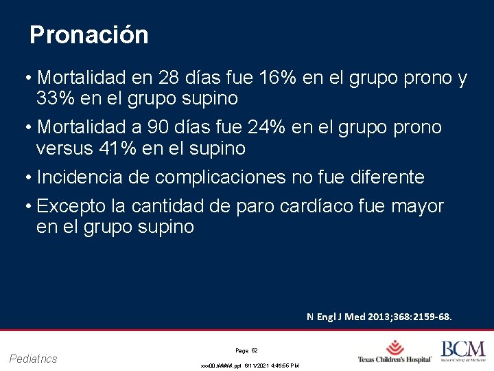 Pronación • Mortalidad en 28 días fue 16% en el grupo prono y 33% Pronación • Mortalidad en 28 días fue 16% en el grupo prono y 33%