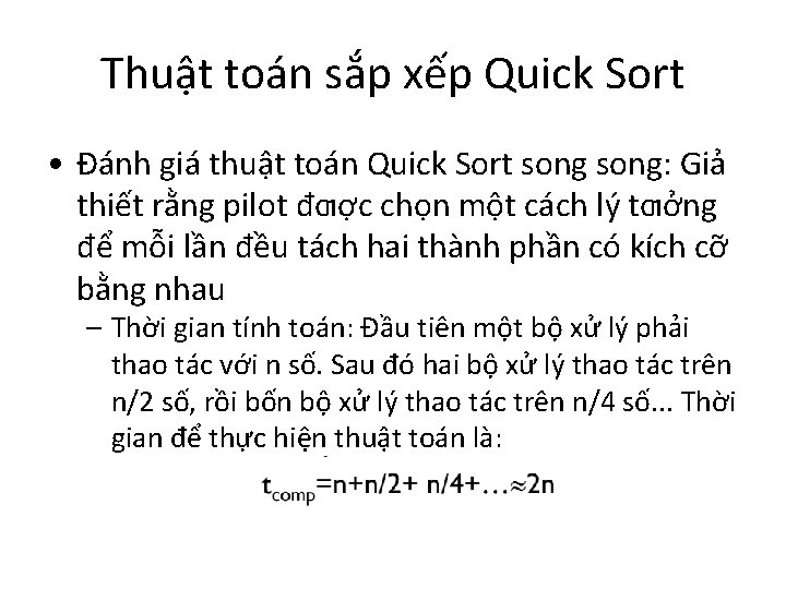 Thuật toán sắp xếp Quick Sort • Đánh giá thuật toán Quick Sort song: