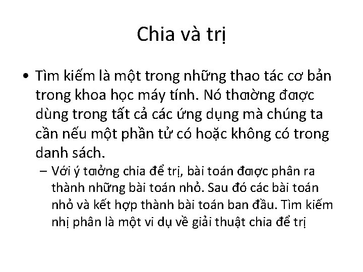 Chia và trị • Tìm kiếm là một trong những thao tác cơ bản