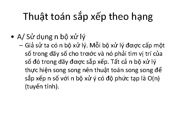 Thuật toán sắp xếp theo hạng • A/ Sử dụng n bộ xử lý