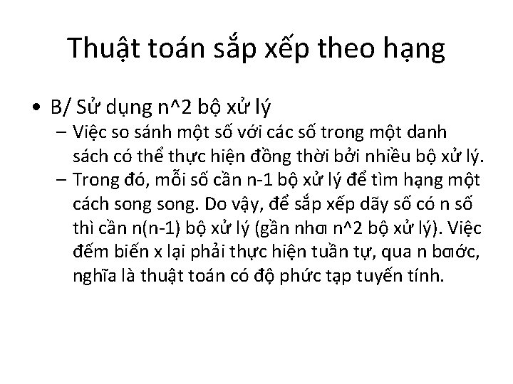 Thuật toán sắp xếp theo hạng • B/ Sử dụng n^2 bộ xử lý