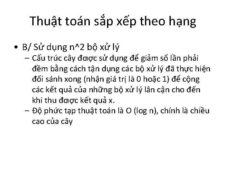 Thuật toán sắp xếp theo hạng • B/ Sử dụng n^2 bộ xử lý