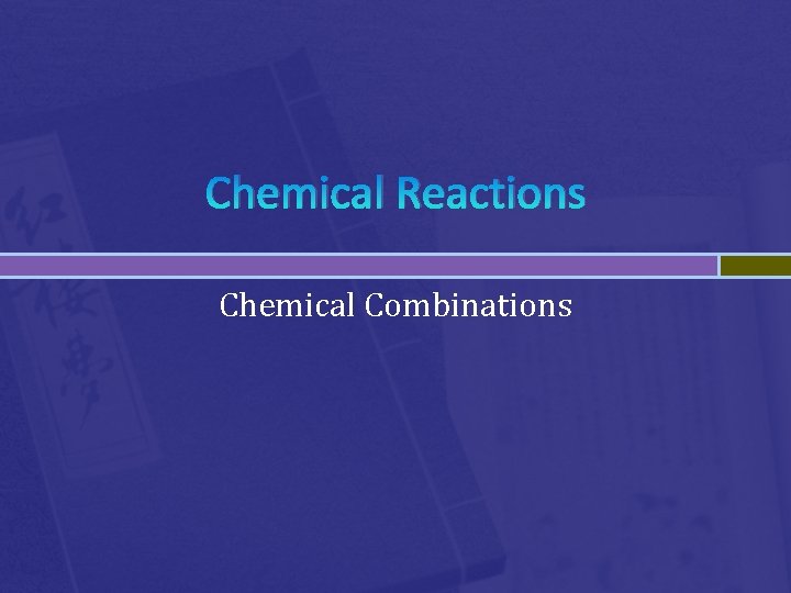 Chemical Reactions Chemical Combinations 