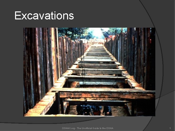 Excavations OSHAX. org - The Unofficial Guide to the OSHA 1 
