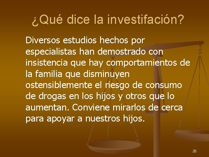 ¿Qué dice la investifación? Diversos estudios hechos por especialistas han demostrado con insistencia que