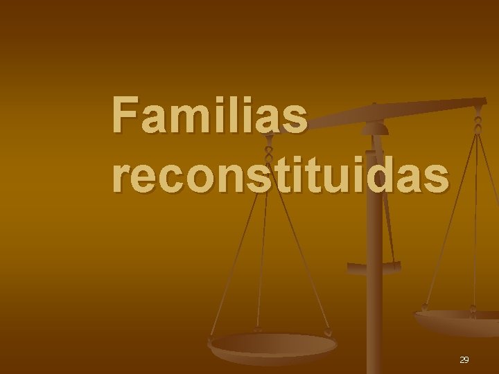 Familias reconstituidas 29 
