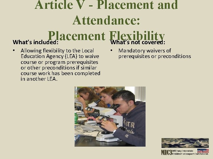 Article V - Placement and Attendance: Placement Flexibility What’s included: What’s not covered: •