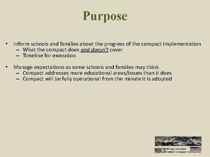 Purpose • Inform schools and families about the progress of the compact implementation –