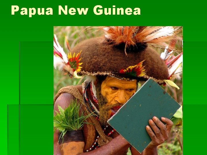 Papua New Guinea 