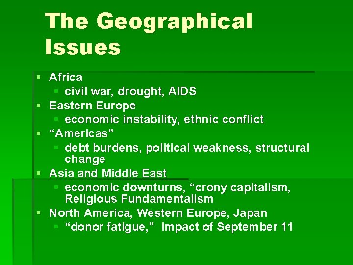 The Geographical Issues § Africa § civil war, drought, AIDS § Eastern Europe §