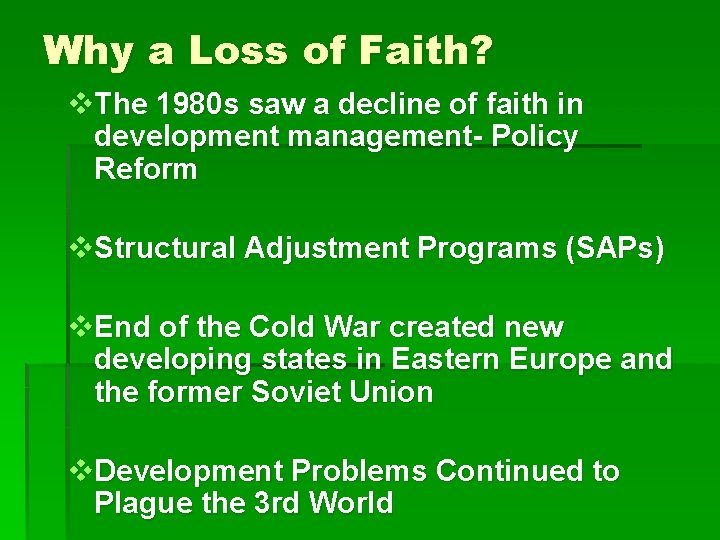 Why a Loss of Faith? v. The 1980 s saw a decline of faith