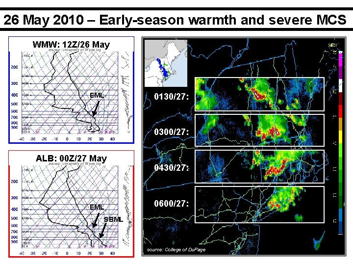 26 May 2010 – Early-season warmth and severe MCS WMW: 12 Z/26 May source: