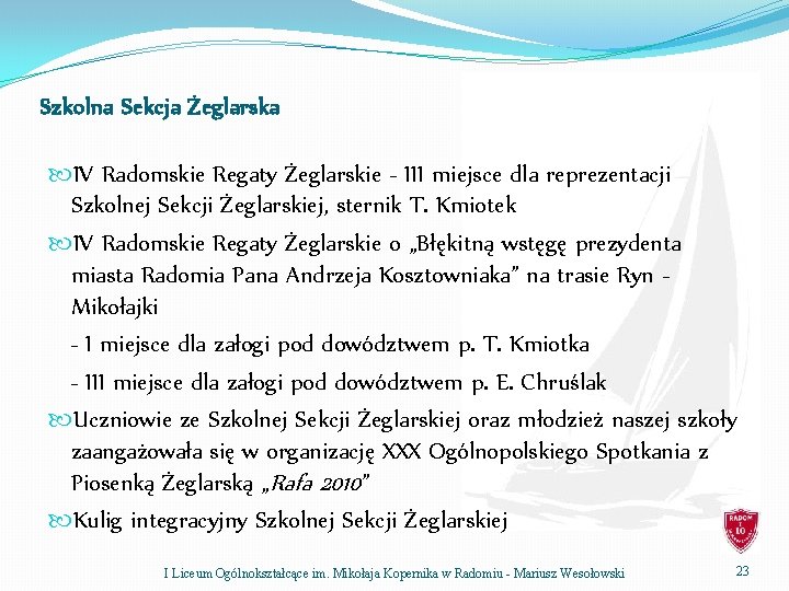 Szkolna Sekcja Żeglarska IV Radomskie Regaty Żeglarskie - III miejsce dla reprezentacji Szkolnej Sekcji