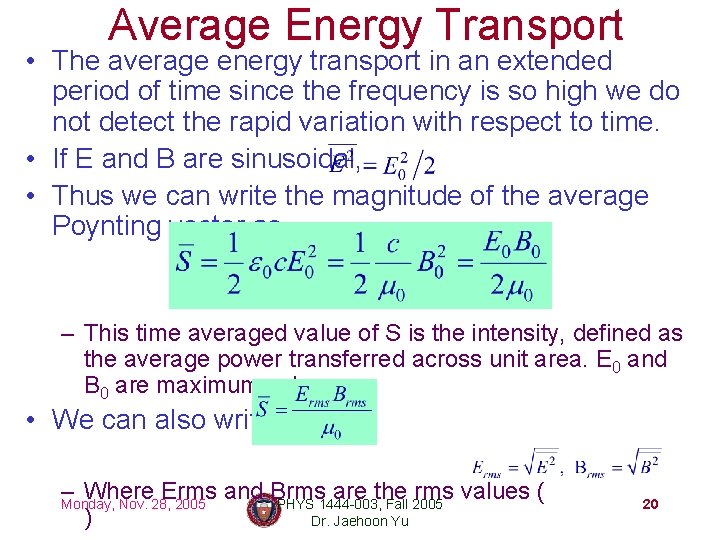 Average Energy Transport • The average energy transport in an extended period of time