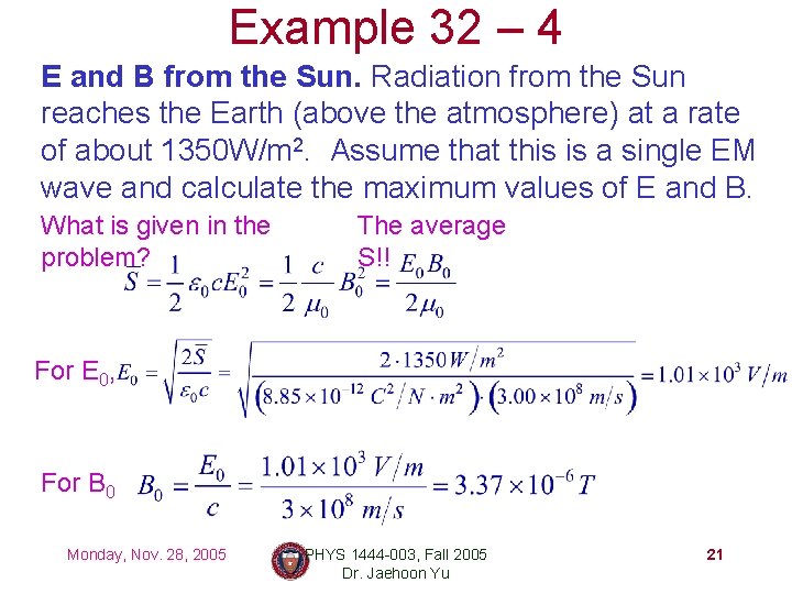 Example 32 – 4 E and B from the Sun. Radiation from the Sun