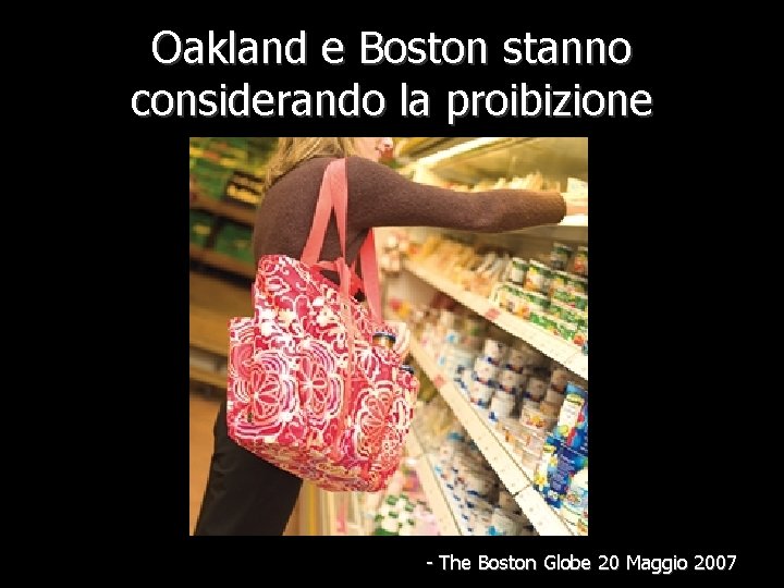 Oakland e Boston stanno considerando la proibizione - The Boston Globe 20 Maggio 2007