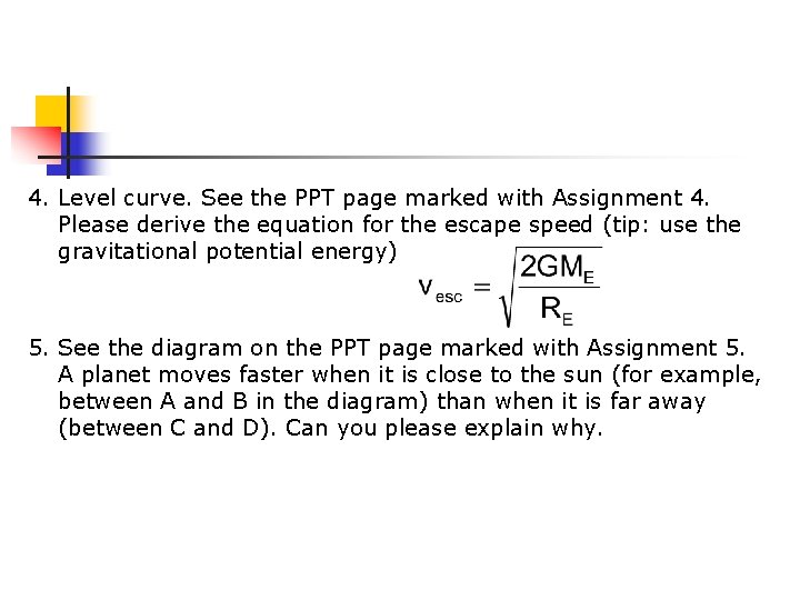 4. Level curve. See the PPT page marked with Assignment 4. Please derive the 4. Level curve. See the PPT page marked with Assignment 4. Please derive the