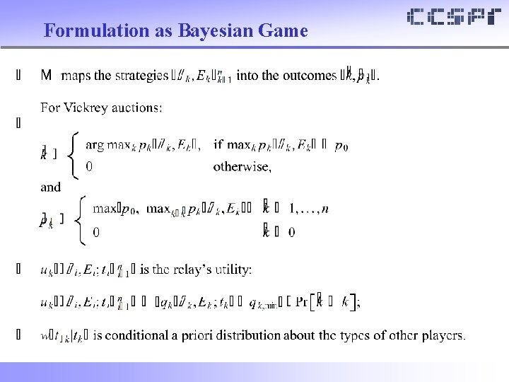 Formulation as Bayesian Game 