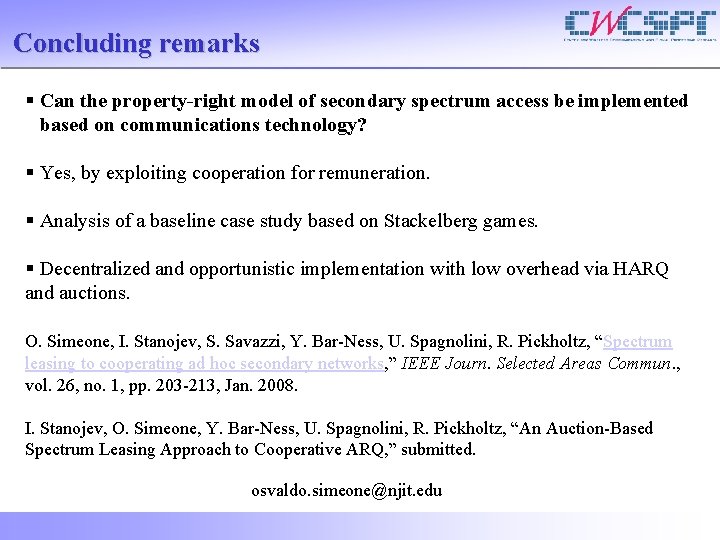 Concluding remarks § Can the property-right model of secondary spectrum access be implemented based