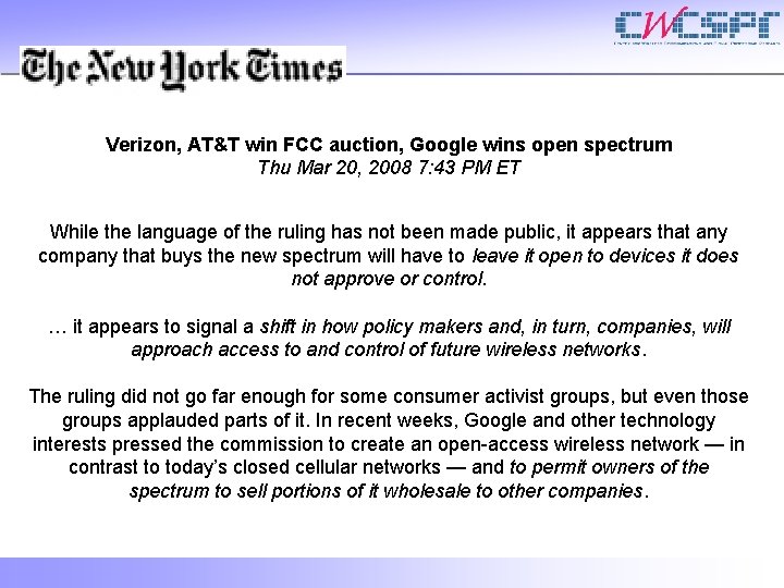 Verizon, AT&T win FCC auction, Google wins open spectrum Thu Mar 20, 2008 7: