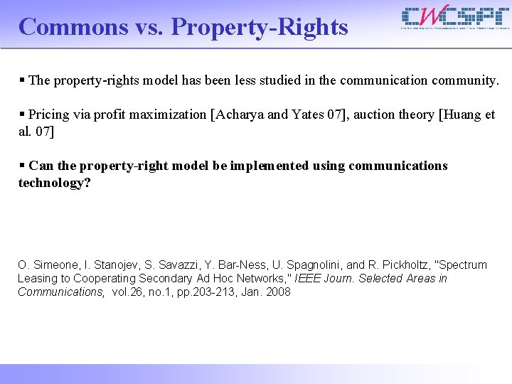 Commons vs. Property-Rights § The property-rights model has been less studied in the communication