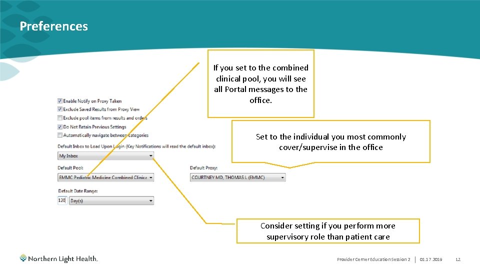 Preferences If you set to the combined clinical pool, you will see all Portal