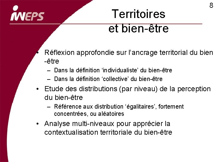 Territoires et bien-être 8 • Réflexion approfondie sur l’ancrage territorial du bien -être –