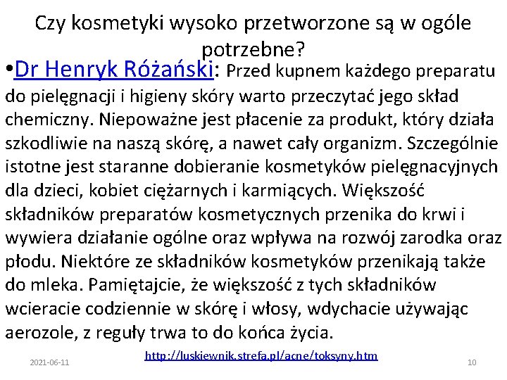 Czy kosmetyki wysoko przetworzone są w ogóle potrzebne? • Dr Henryk Różański: Przed kupnem