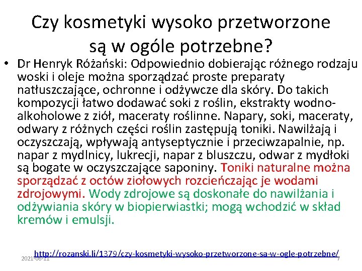 Czy kosmetyki wysoko przetworzone są w ogóle potrzebne? • Dr Henryk Różański: Odpowiednio dobierając