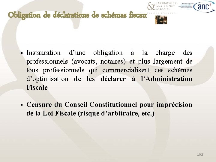 Obligation de déclarations de schémas fiscaux § Instauration d’une obligation à la charge des