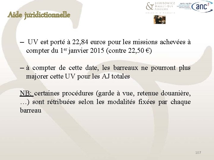 Aide juridictionnelle ─ UV est porté à 22, 84 euros pour les missions achevées