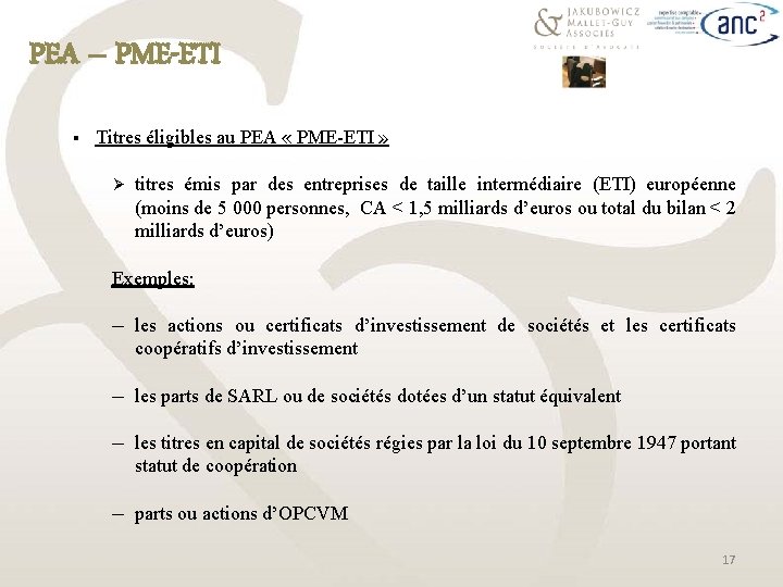 PEA – PME-ETI § Titres éligibles au PEA « PME-ETI » Ø titres émis