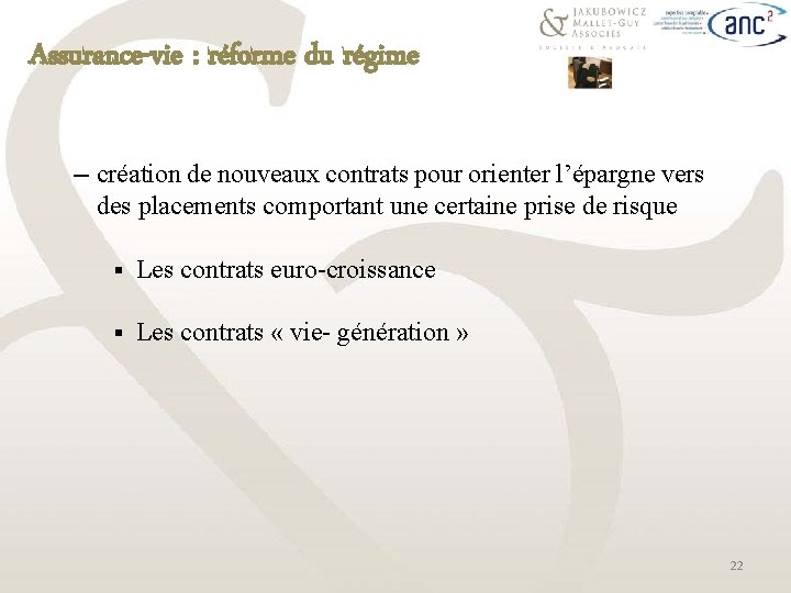 Assurance-vie : réforme du régime ─ création de nouveaux contrats pour orienter l’épargne vers