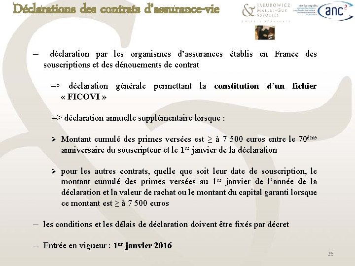 Déclarations des contrats d’assurance-vie ─ déclaration par les organismes d’assurances établis en France des