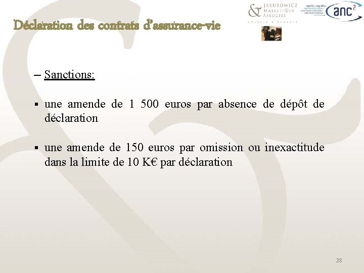 Déclaration des contrats d’assurance-vie ─ Sanctions: § une amende de 1 500 euros par